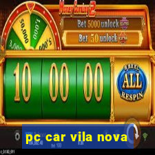 pc car vila nova